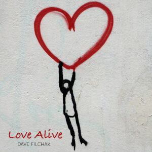 Large cover art for Love Alive by Dave Filchak
